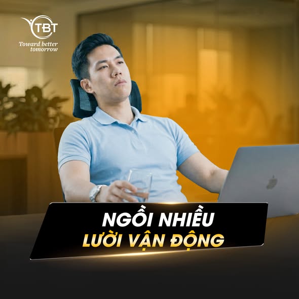 Ngồi nhiều, lười vận động